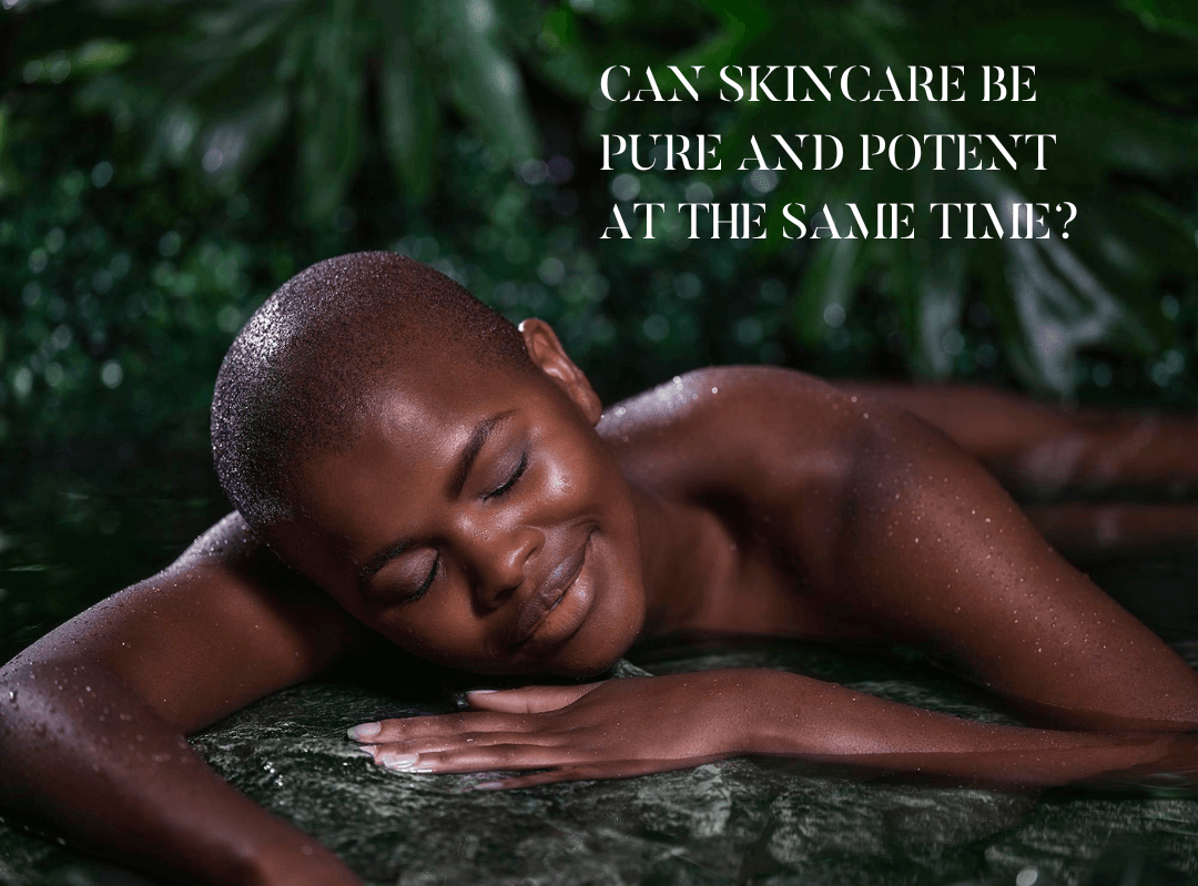 Can Skincare Be Pure And Potent At The Same Time?